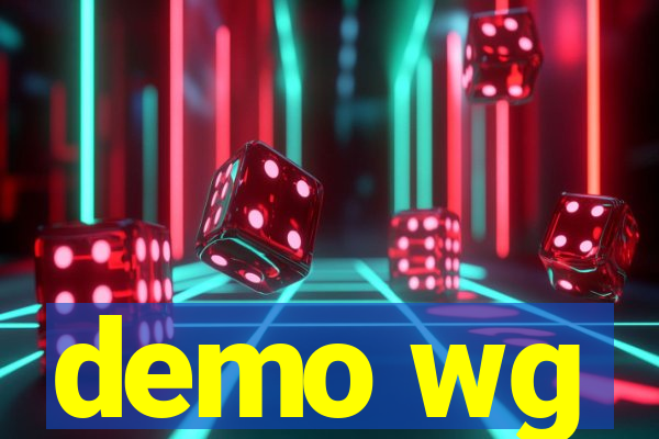 demo wg