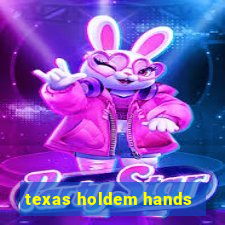 texas holdem hands