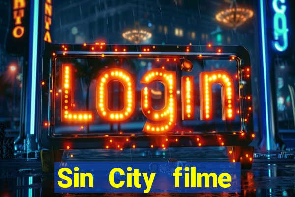 Sin City filme completo dublado download