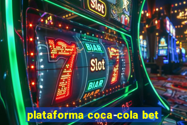 plataforma coca-cola bet