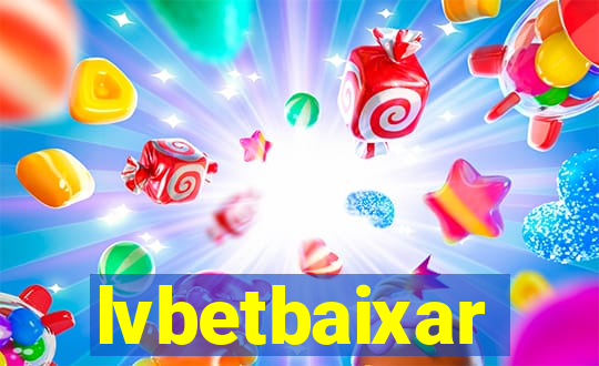 lvbetbaixar