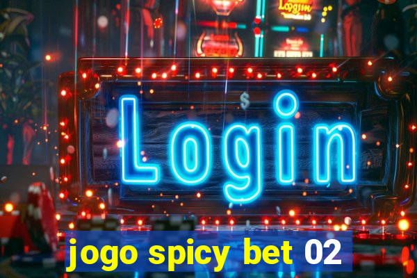 jogo spicy bet 02