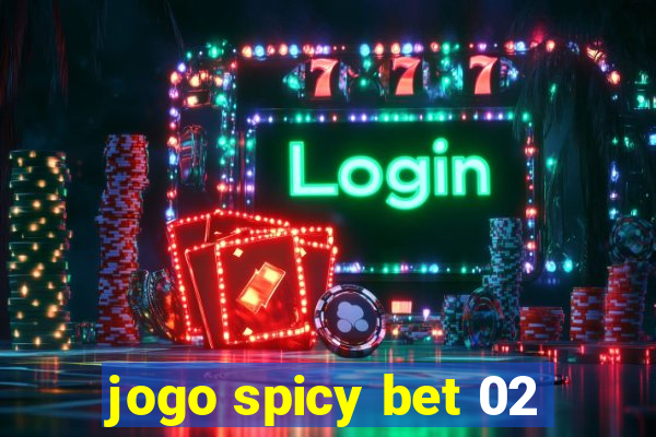 jogo spicy bet 02