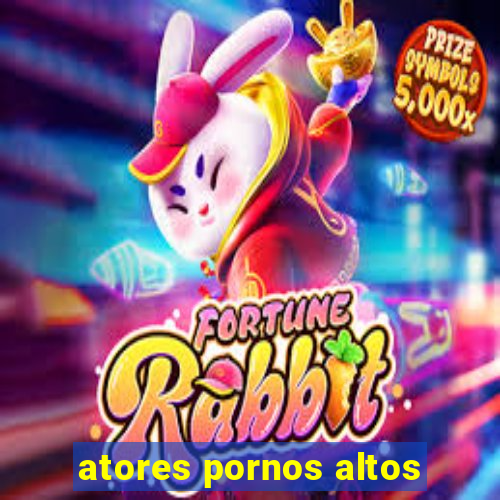 atores pornos altos