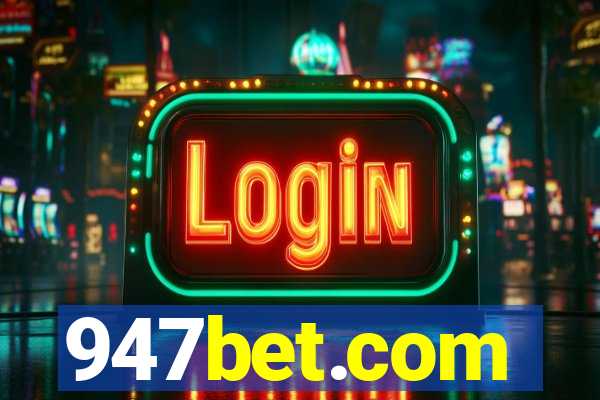 947bet.com