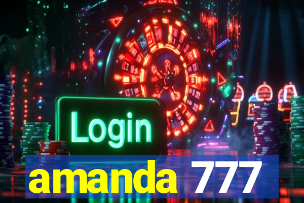 amanda 777