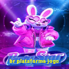 br plataforma jogo