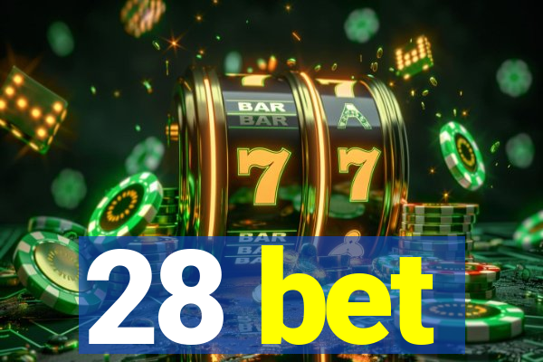 28 bet