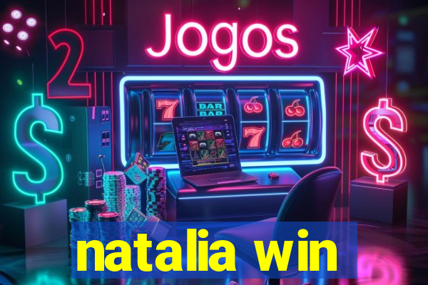 natalia win