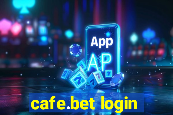 cafe.bet login