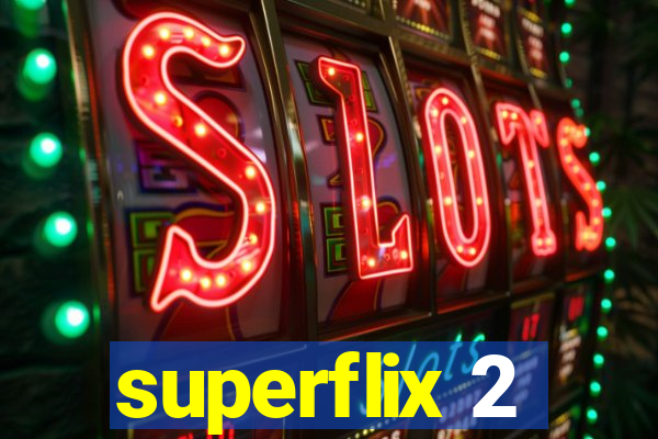 superflix 2