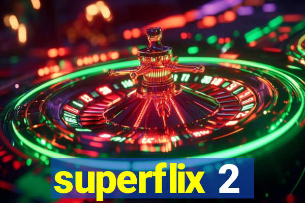 superflix 2