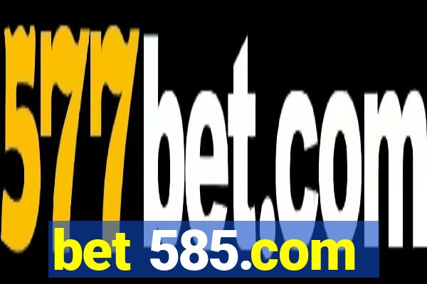 bet 585.com