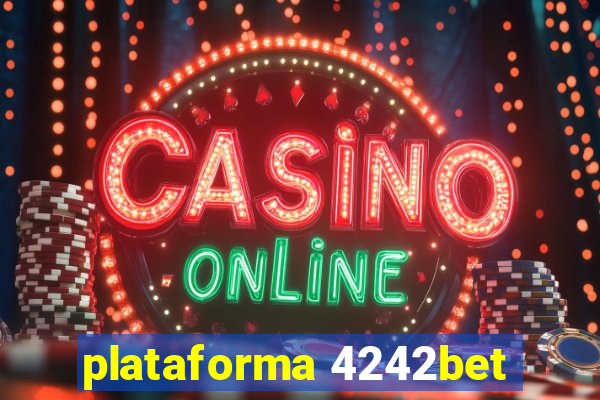 plataforma 4242bet