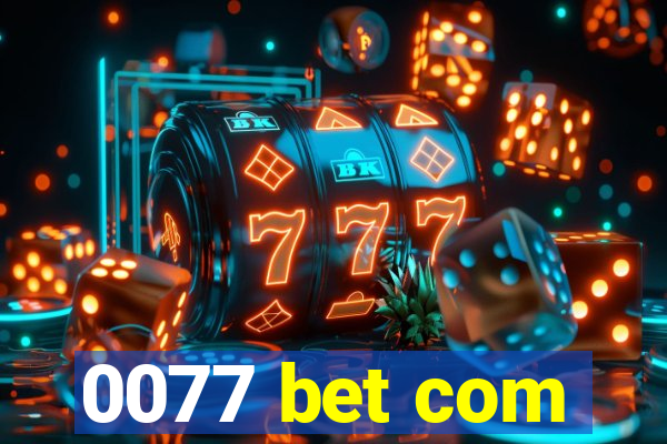 0077 bet com