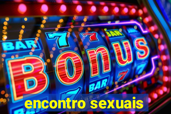 encontro sexuais