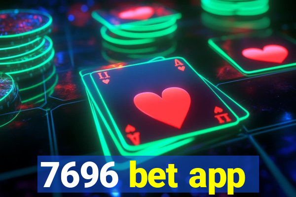 7696 bet app