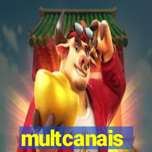 multcanais