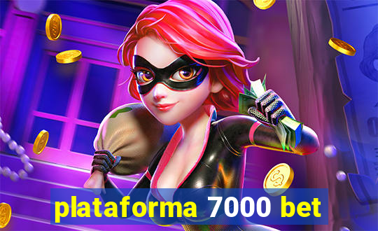 plataforma 7000 bet