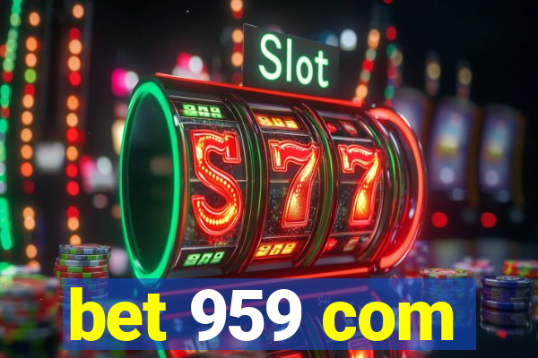 bet 959 com