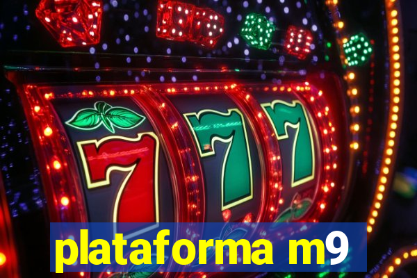 plataforma m9