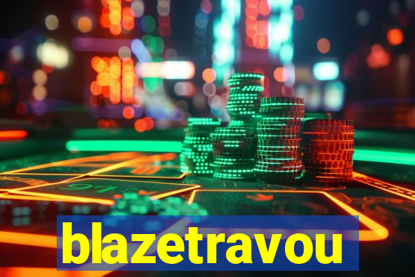 blazetravou