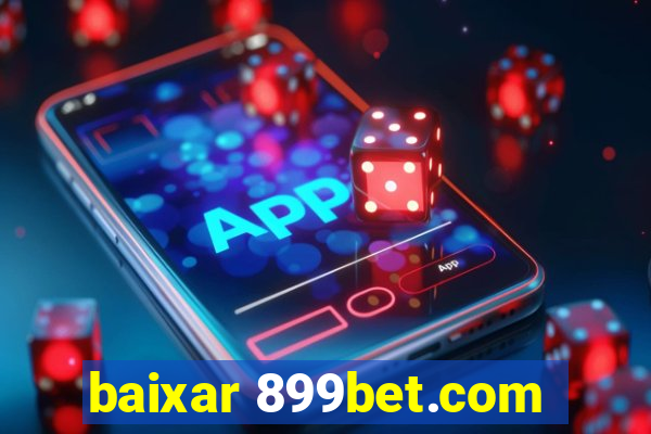 baixar 899bet.com