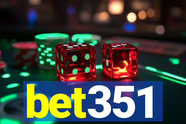 bet351