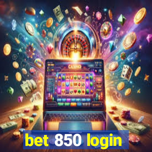 bet 850 login