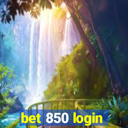 bet 850 login