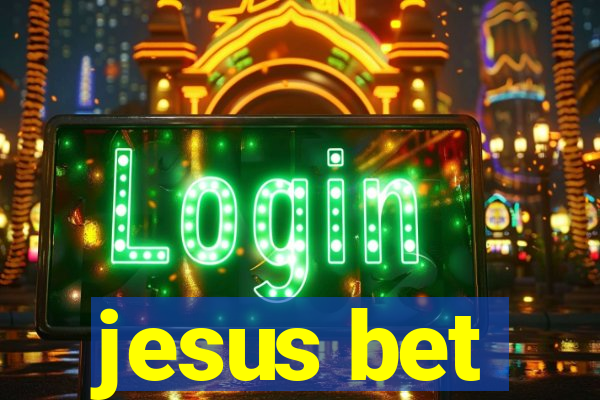 jesus bet