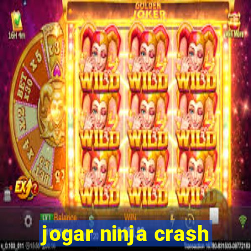 jogar ninja crash