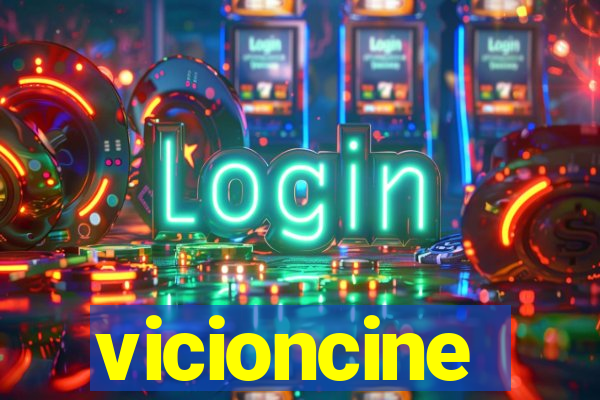 vicioncine