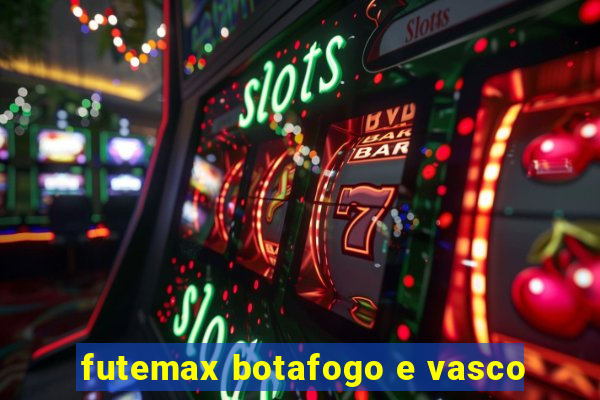 futemax botafogo e vasco