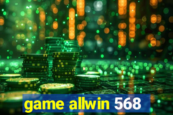 game allwin 568