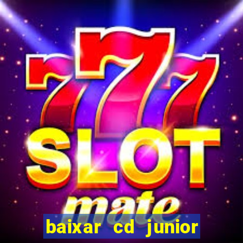 baixar cd junior marques 2024