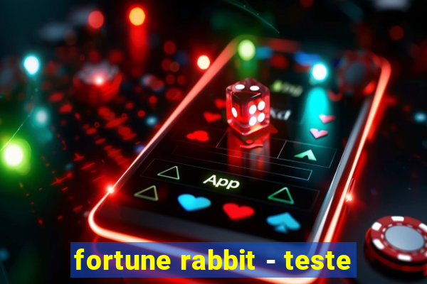 fortune rabbit - teste