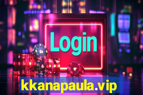 kkanapaula.vip