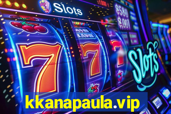 kkanapaula.vip