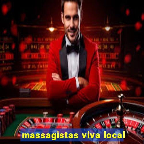 massagistas viva local