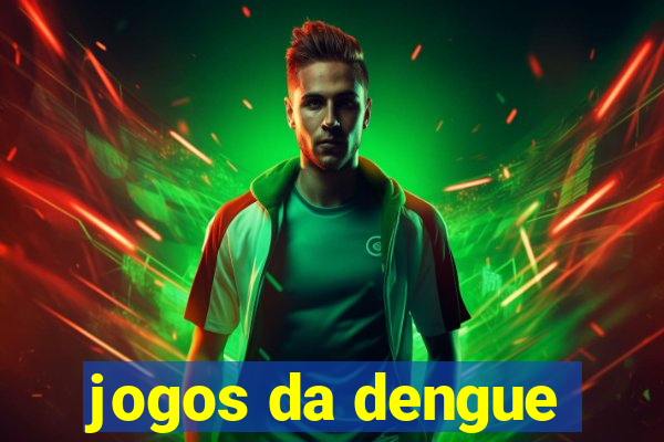 jogos da dengue