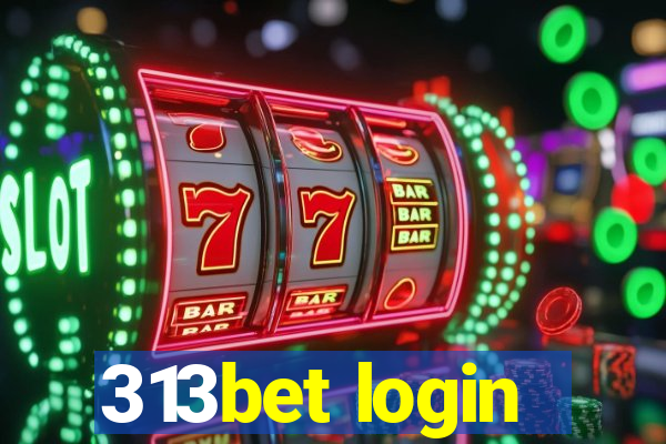 313bet login