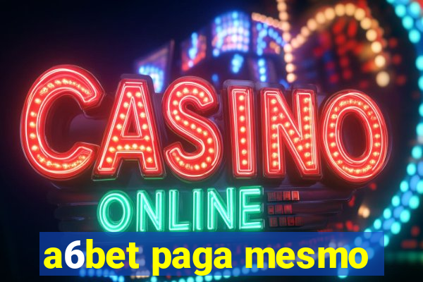 a6bet paga mesmo