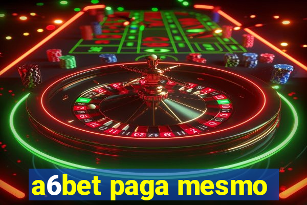 a6bet paga mesmo