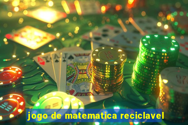 jogo de matematica reciclavel