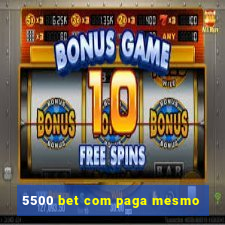 5500 bet com paga mesmo