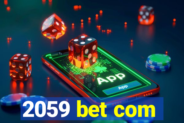 2059 bet com