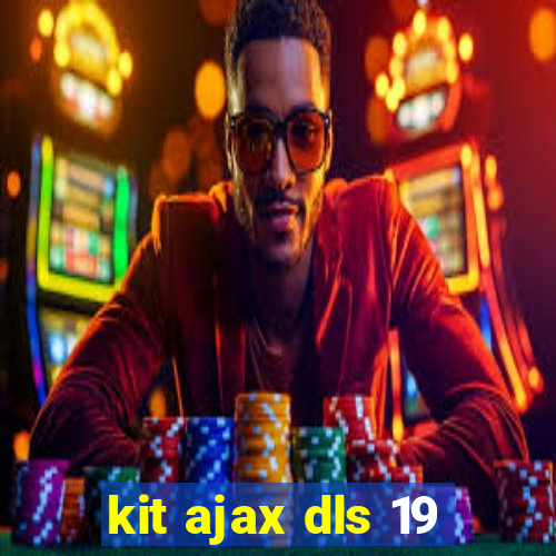 kit ajax dls 19