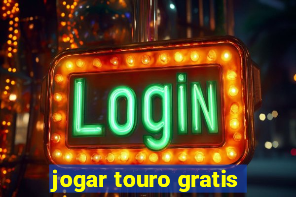 jogar touro gratis