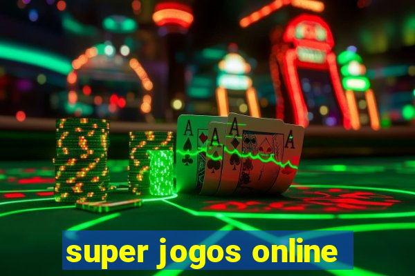 super jogos online